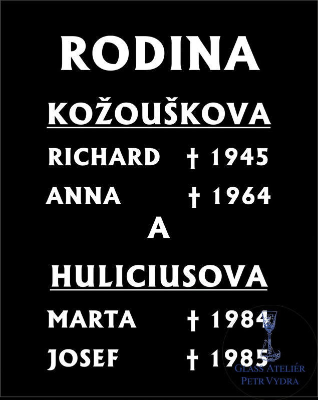V25. Černá náhrobní skleněná deska s Rodina a nápisem jmen
